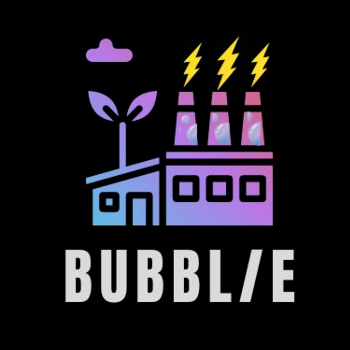 Bubble